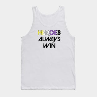 Heroes Always Win - Non Binary (black) Tank Top